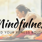 Mindfulness and Fitness