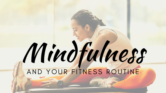 Mindfulness and Fitness